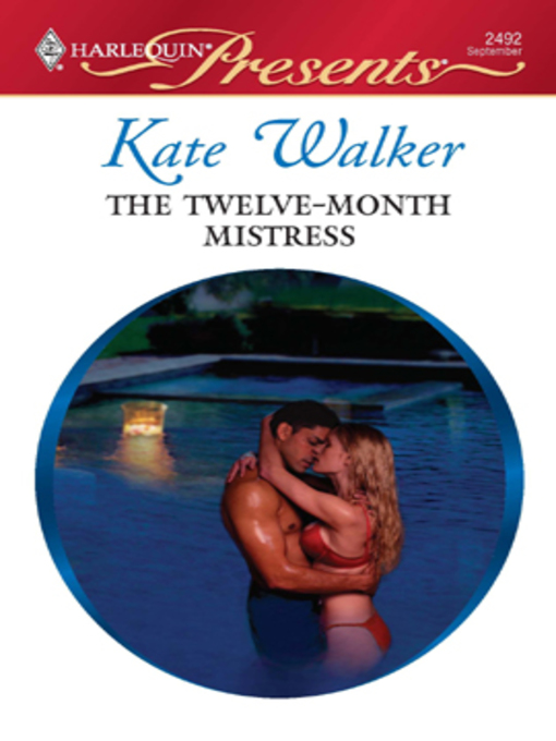Title details for The Twelve-Month Mistress by Kate Walker - Available